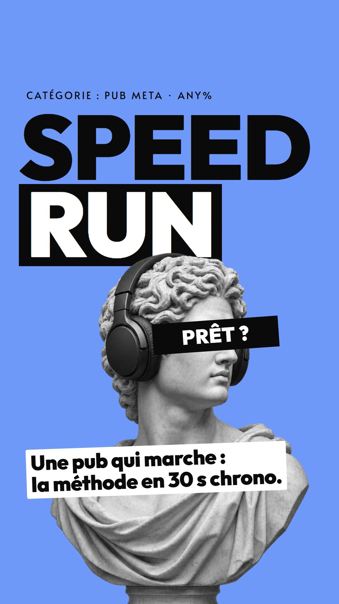 Speedrun : lancer une pub Meta qui marche, en 5 étapes